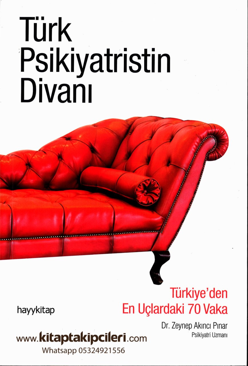 Türk Psikiyatristin Divanı, Türkiyeden En Uçlardaki 70 Vaka, Dr. Zeynep Pınar Akıncı