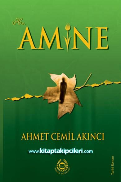 Hz. Amine, Ahmet Cemil Akıncı