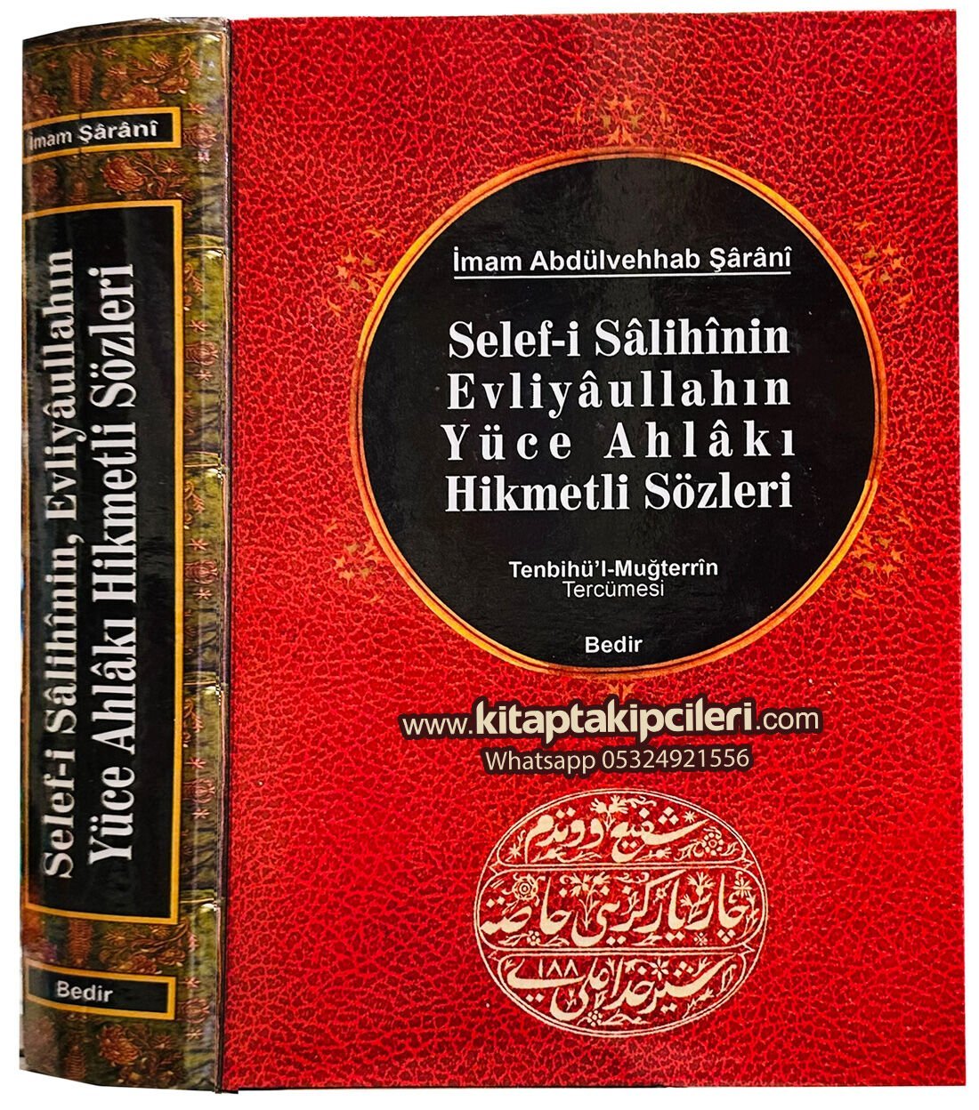 Selefi Salihinin Evliyaullahın Yüce Ahlakı Hikmetli Sözleri, Tanbihül Muğterrin Tercümesi, İmam Abdulvehhab Şarani, 566 Sayfa