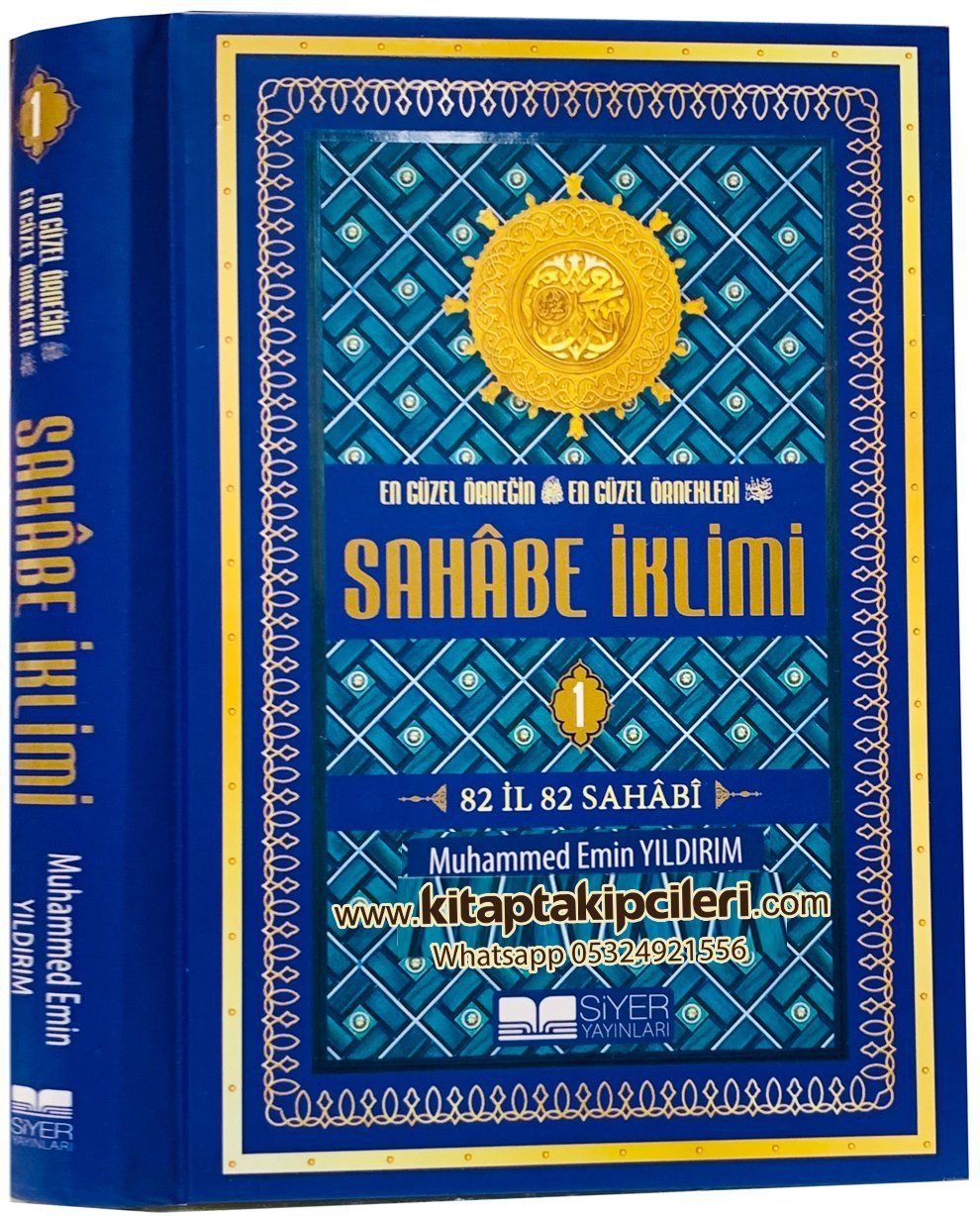 Sahabe İklimi, Muhammed Emin Yıldırım, 82 İl 82 Sahabi, En Güzel Örneğin En Güzel Örnekleri, 1. Cilt 496 Sayfa