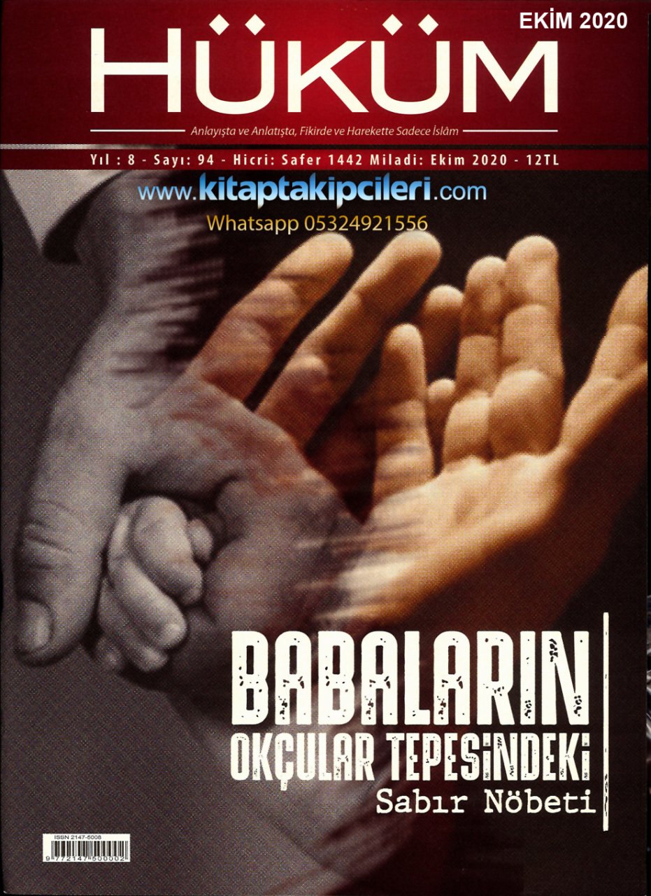 Hüküm Dergisi Ekim 2020 | İhsan Şenocak | Babaların Okçular Tepesindeki Sabır Nöbeti
