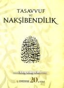 Tasavvuf Ve Nakşibendilik, Kaynaklarıyla Ve Fotoğraflarıyla, İlmi Heyet, Kuşe Kağıt Büyük Boy Renkli Resimli