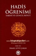 Hadis Öğrenimi Tarihi Ve Güncel Boyut, Prof. Dr. İslam Lütfi Çakan