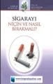 Sigarayı Niçin ve Nasıl Bırakmalı?