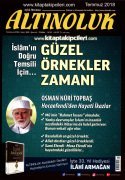 Altınoluk Dergisi Temmuz 2018 | Güzel Örnekler Zamanı | Osman Nuri Topbaş