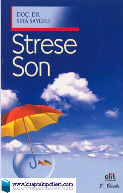 Strese Son, Prof. Dr. Sefa Saygılı