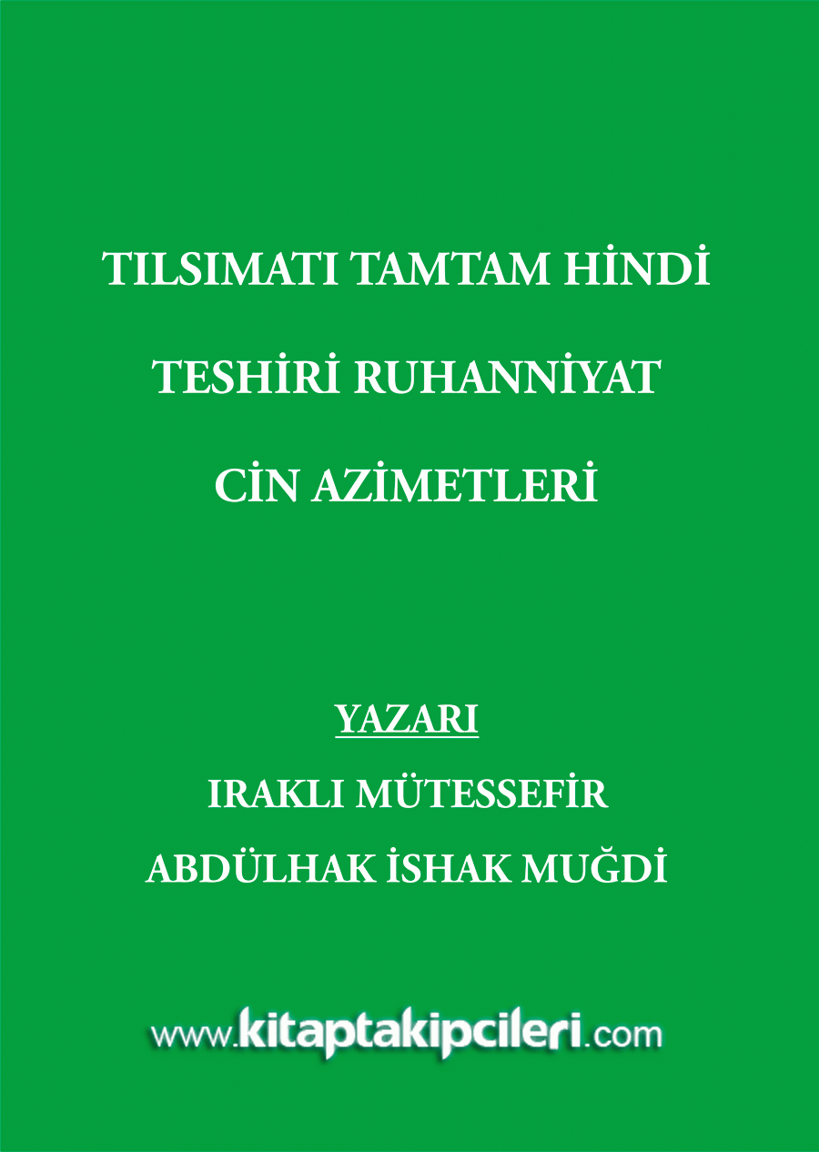 Tılsımatı Tamtam Hindi, Teshiri Ruhaniyyat, Cin Azimetleri, Arapça Türkçe Tercümesi