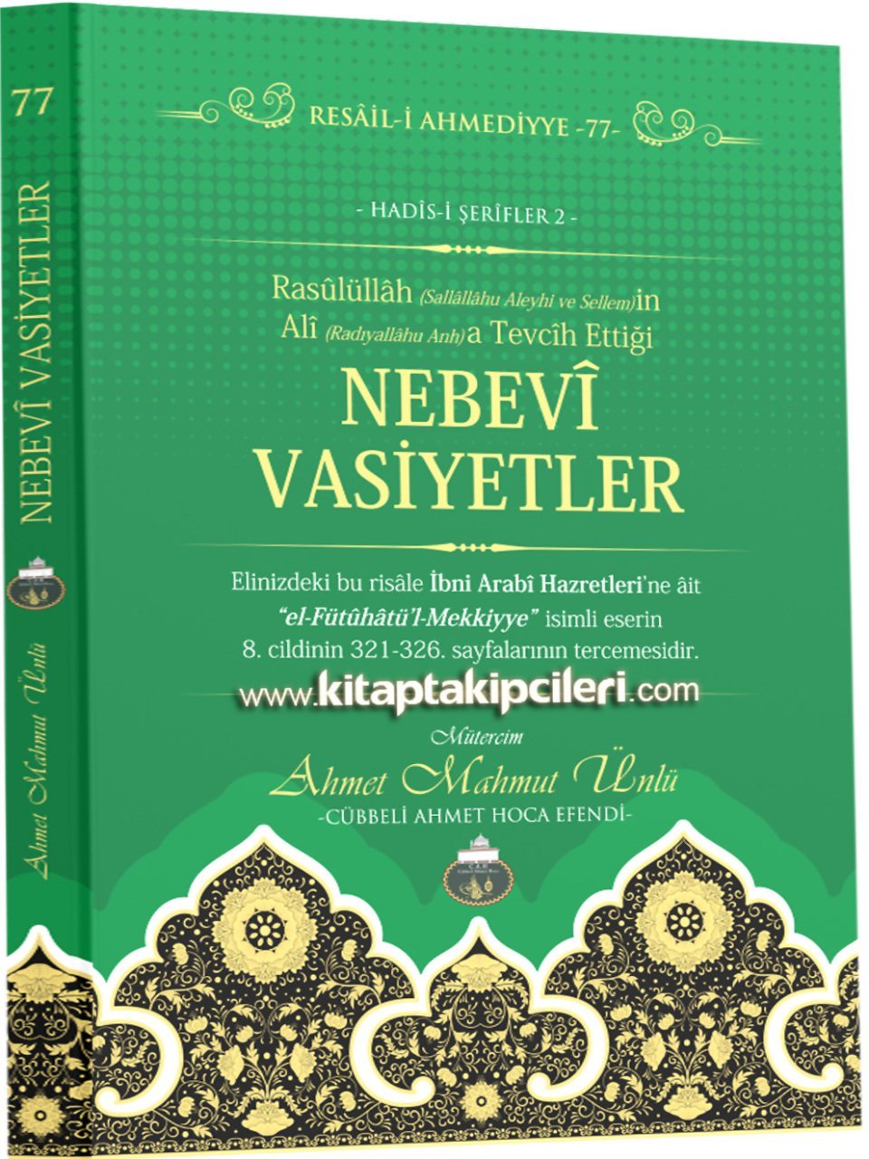 Nebevi Vasiyetler ve Dualar, Muhyiddin İbni Arabi, Cübbeli Ahmet Hoca