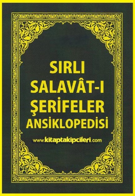 Sırlı Salavatı Şerifeler Ansiklopedisi, Arapça ve Türkçe Okunuşu, Anlamları Faziletleri, Cep Boy