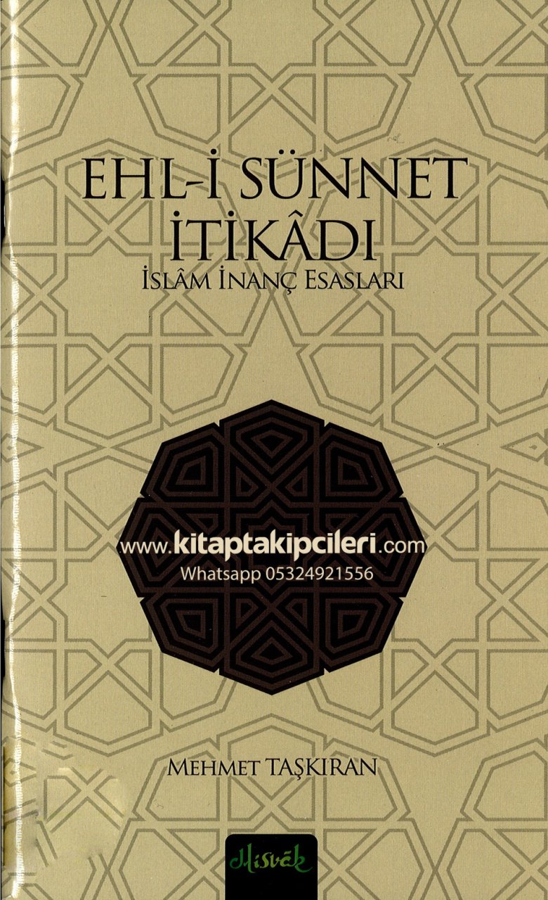 Ehli Sünnet İtikadı, İslam İnanç Esasları, Mehmet Taşkıran