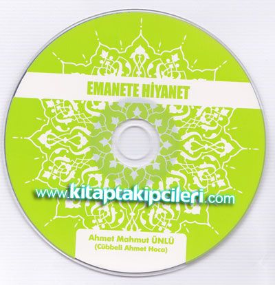 Emanete Hiyanet  Sohbet - Cübbeli Ahmet Hoca - CD