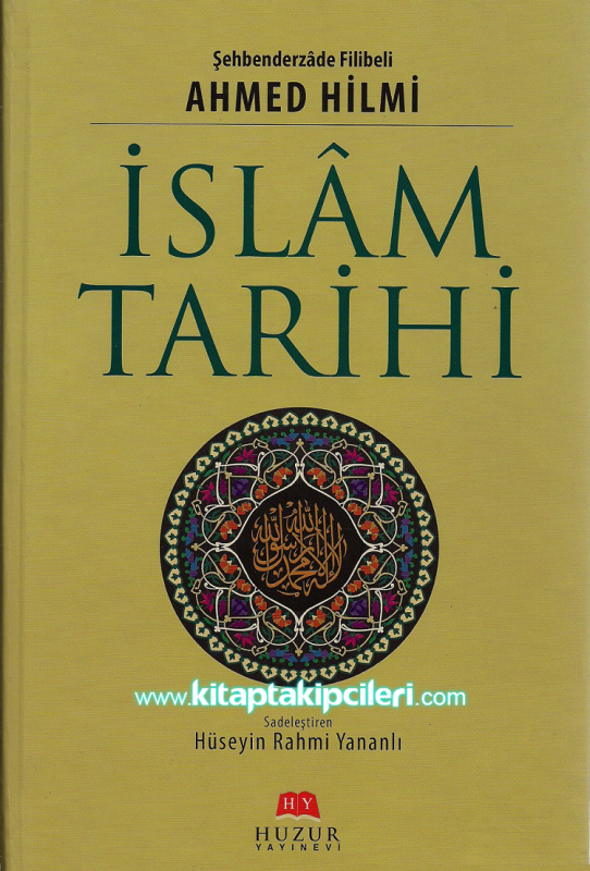 İslam Tarihi, Filibeli Ahmet Hilmi Efendi, Büyük Boy Cİltli