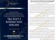 İki Ayeti Kerimenin Sırları, Fezailül Kuran 2 , Cübbeli Ahmet Hoca, Bütün Dileklerin Kabulüne Ve Hastaların Şifasına Vesile Olan Ayeti Kerimeler Kitabı Ve 3 Adet Nusha HEDİYE