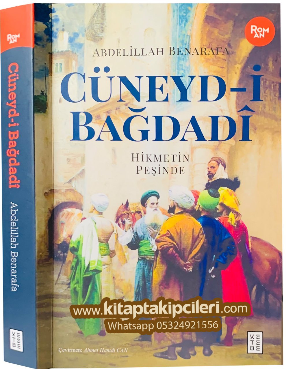 Cüneydi Bağdadi, Hikmetin Peşinde, Abdelilah Benarafa