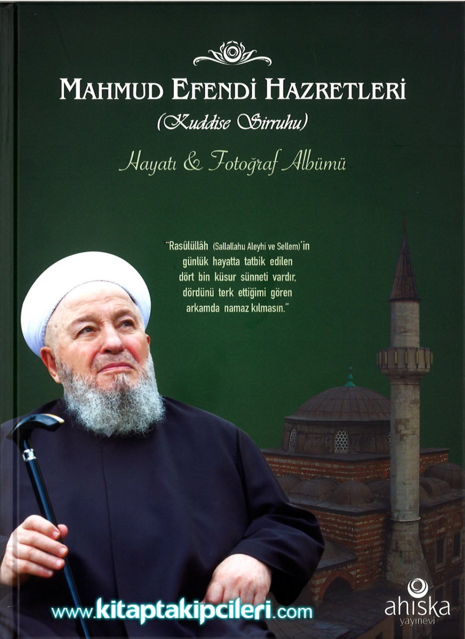 Mahmut Ustaosmanoğlu Efendi Hazretleri Hayatı ve Albümü Kitabı, Renkli Resimli Ciltli