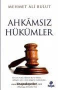 Ahkamsız Hükümler, Mehmet Ali Bulut
