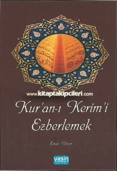 Kuran-ı Kerim'i Ezberlemek - Enes Uner - Cep Boy