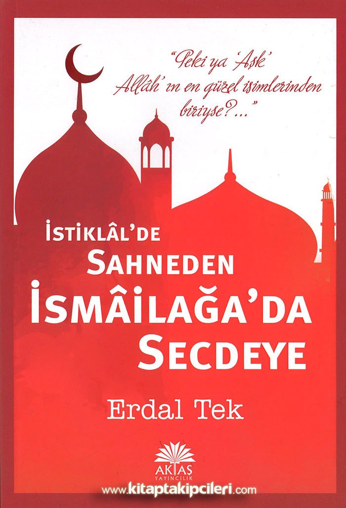 İstiklalde Sahneden İsmailağa'da Secdeye, Erdal Tek