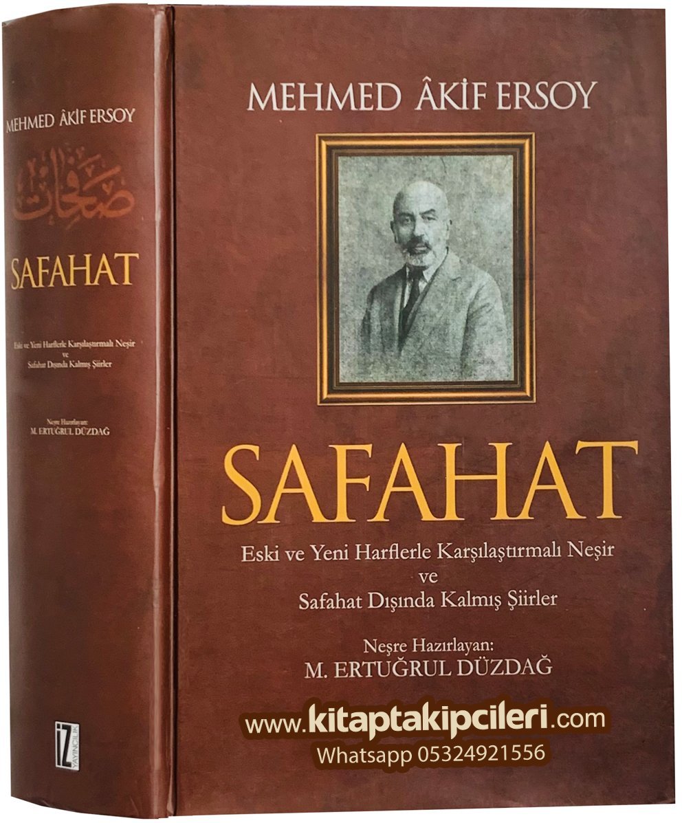 Safahat, Mehmet Akif Ersoy, M. Ertuğrul Düzdağ, Eski Ve Yeni Harflerle Karşılaştırmalı Şiirler, Osmanlıca Türkçe, Büyük Boy Ciltli 1360 Sayfa