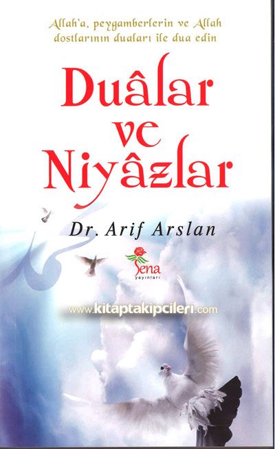 Dualar Ve Niyazlar, Dr.Arif Arslan