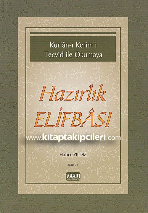 Kuranı Kerimi Tecvid İle Okumaya Hazırlık Elifbası - G. Hatice Yıldız