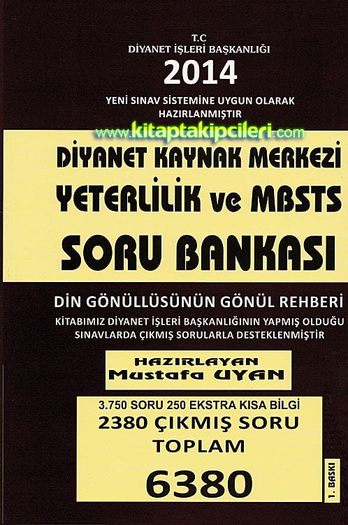 Diyanet Kaynak Merkezi Yeterlilik ve Mbsts Soru Bankası, 6380 Soru Mustafa Uyan
