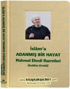 İslama Adanmış Bir Hayat Mahmud Ustaosmanoğlu Efendi Hazretleri K.S Keten Bez Cilt Renkli Resimli Büyük Boy 240 Sayfa