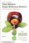 Tıbbi Bitkileri Doğru Kullanma Rehberi, Pratik Yöntemlerle Doğal İlaçlar, Yeşil Eczane, Nazım Tanrıkulu
