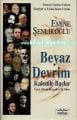 Beyaz Devrim Kalemle Başlar, Emine Şenlikoğlu