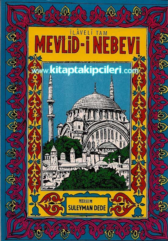 İlaveli Tam Mevlid-i Nebevi, Süleyman Dede