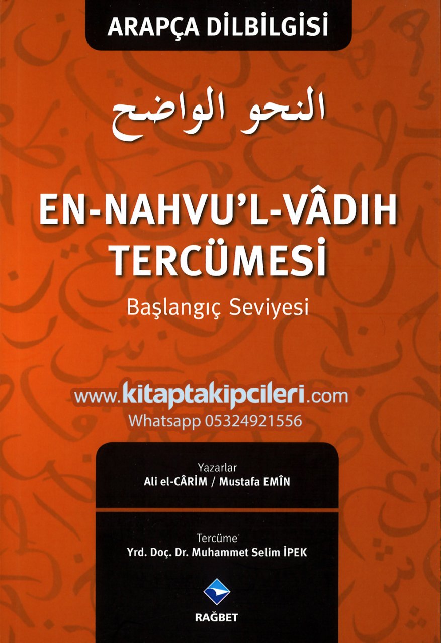 En Nahvul Vadıh Türkçe Tercümesi 1 Başlangıç Seviyesi, Arapça Dilbilgisi, Ali El Carim, Mustafa Emin, Muhammed Selim İpek