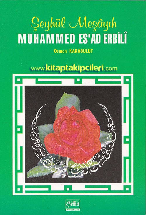 Şeyhül Meşayıh Muhammed Esad Erbili ve Risalei Esadiyye, Osman Karabulut