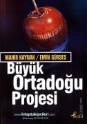 Büyük Ortadoğu Projesi, Mahir Kaynak, Emin Gürses