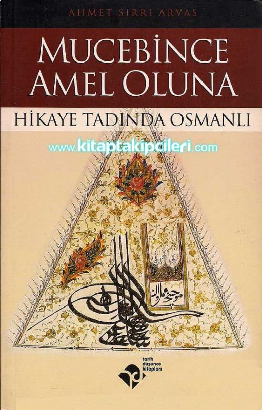 Mucebince Amel Oluna, Hikaye Tadında Osmanlı