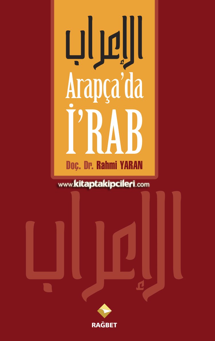 Arapçada İrab, Türkçe Açıklamalı, Prof. Dr. Rahmi Yaran