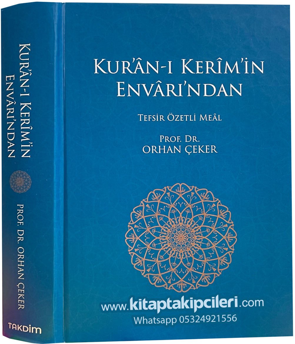 Tefsir Özetli Kuran Meali, Orhan Çeker, Kuranı Kerimin Envarından, 15x22 cm Ebat Ciltli 1056 Sayfa