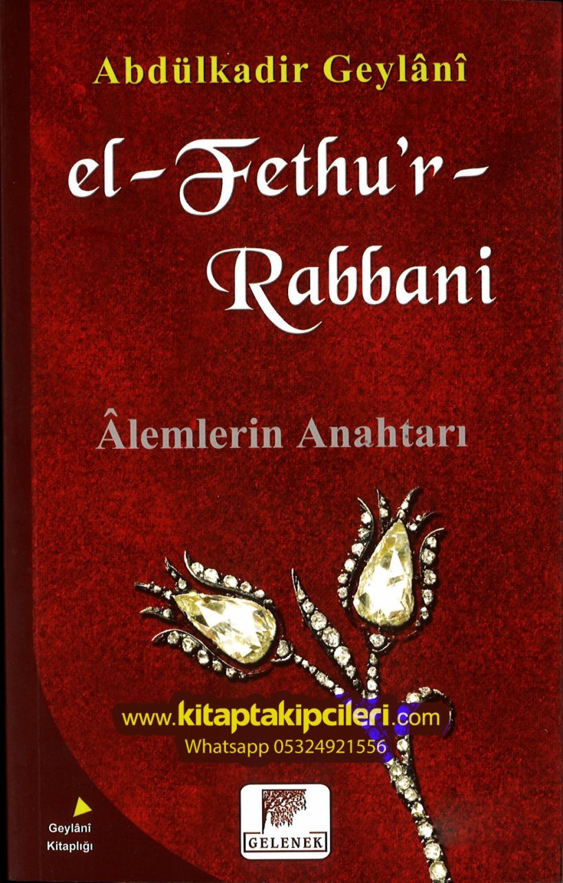 El Fethur Rabbani, Alemlerin Anahtarı, Abdulkadir Geylani 464 Sayfa