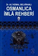 Osmanlıca Rehberi Kitap Serisi Dr. Ali Kemal Belviranlı Kitap Seti 1 2 3 4 Cilt Toplam 4 Kitap Toplam 808 Sayfa