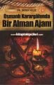 Osmanlı Karargahında Bir Alman Ajanı, Dr. Sezen Kılıç