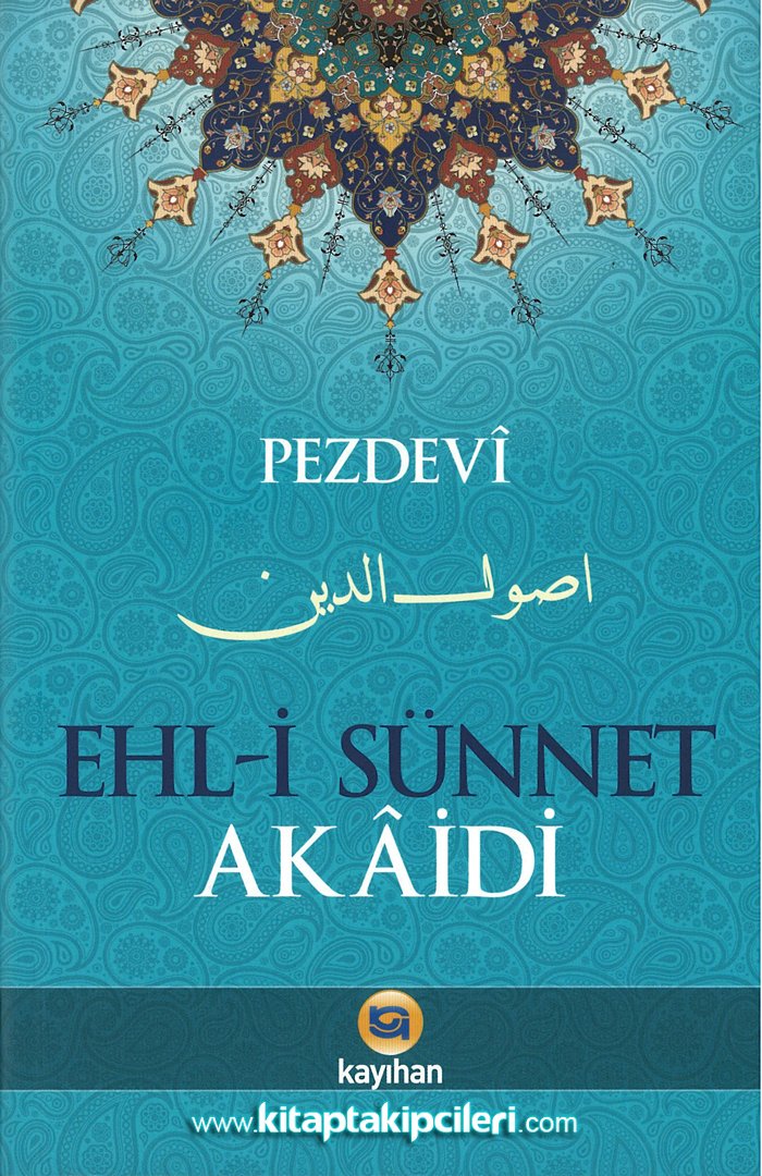 Pezdevi Ehli Sünnet Akaidi, Ebul Yusr Muhammed Pezdevi, Türkçe Tercümesi Şerafeddin Gölcük