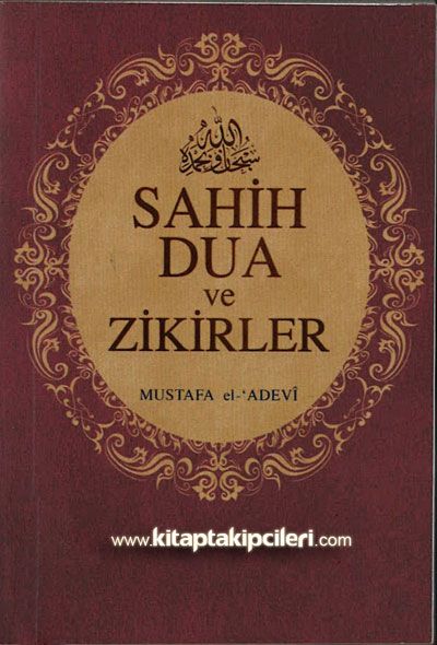 Sahih Dua ve Zikirler, Mustafa El Adevi, Arapça Türkçe, Cep Boy