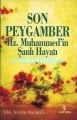 Son Peygamber Hz. Muhammed'in Şanlı Hayatı, Dr. Sevim Asımgil