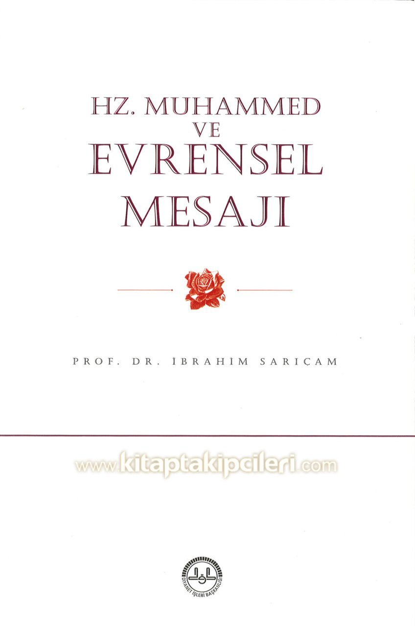 Hz.Muhammed Ve Evrensel Mesajı, Prof. Dr. İbrahim Sarıçam, Diyanet İşleri Başkanlığı, 520 Sayfa