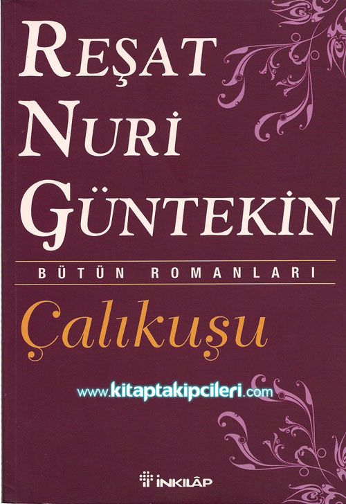 Çalıkuşu, Reşat Nuri Güntekin