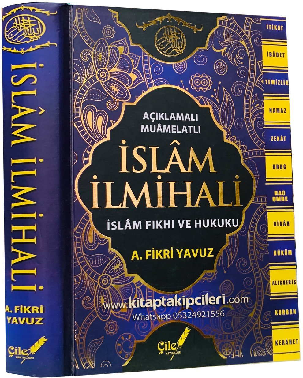 İslam İlmihali Fıkhı ve Hukuku Ali Fikri Yavuz, Açıklamalı Muamelatlı, Şamua Kağıt, 576 Sayfa