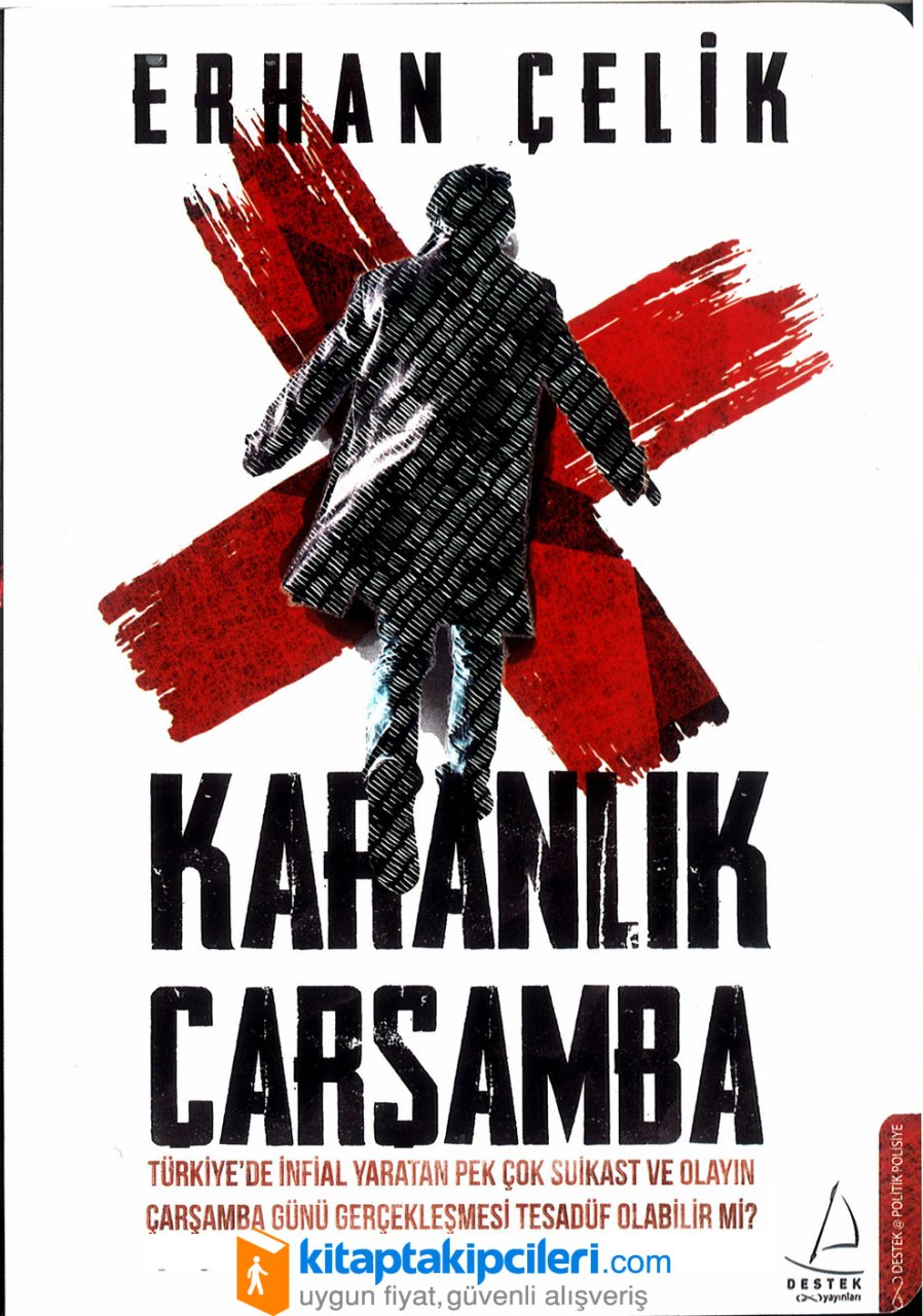 Karanlık Çarşamba, Erhan Çelik