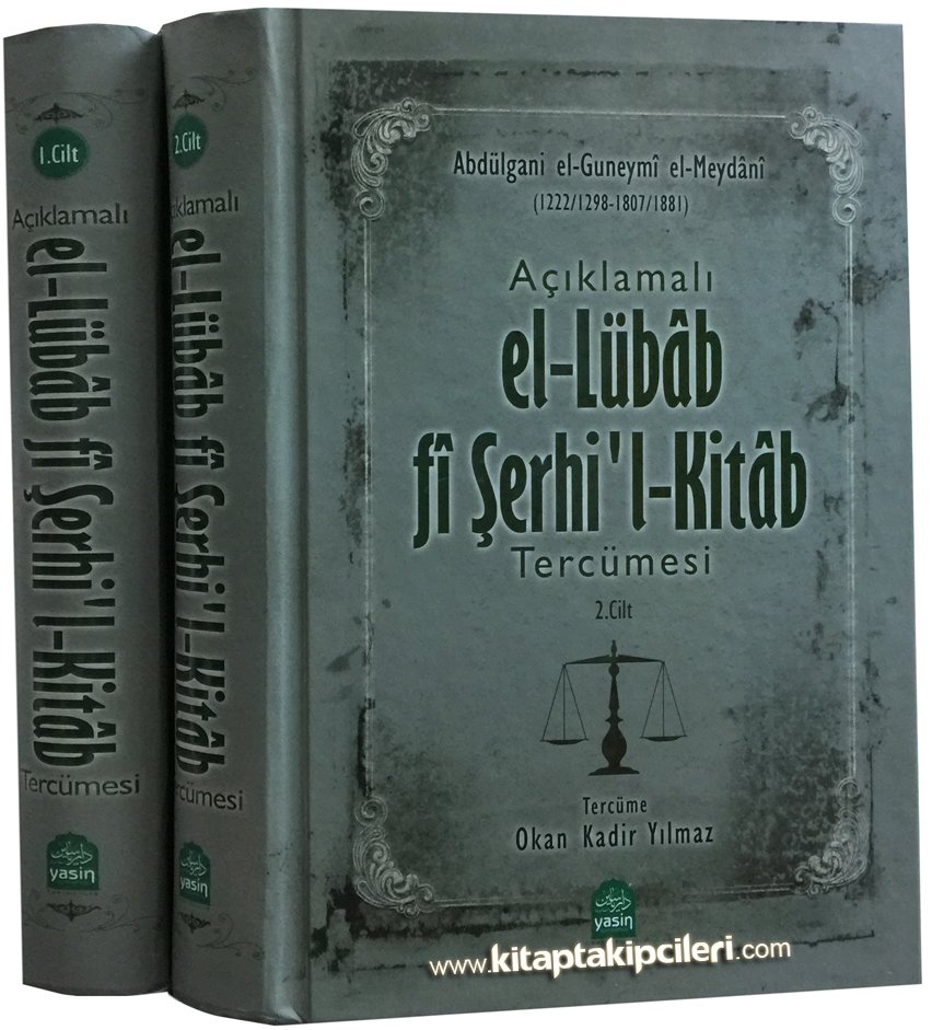 Açıklamalı El Lübab Fi Şerhil Kitab Fıkıh Tercümesi, Abdülgani El Guneymi El Meydani, Okan Kadir Yılmaz, 2 Cilt Takım