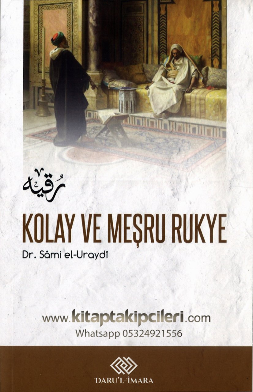 Kolay Meşru Rukye Ve Vesvesenin İlacı, Dr. Sami El Uraydi