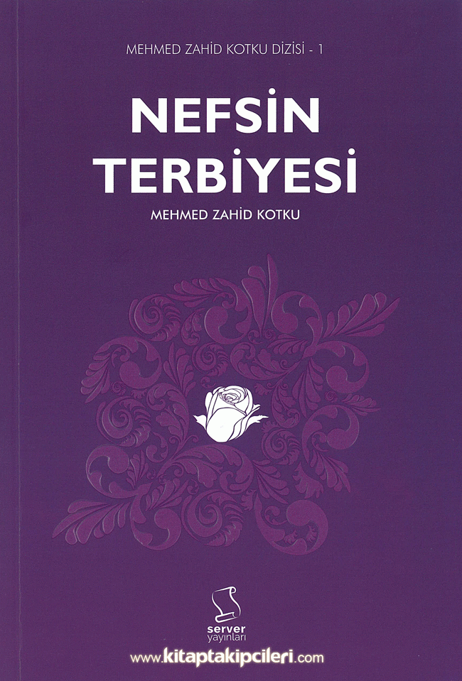 Nefsin Terbiyesi, Mehmet Zahid Kotku
