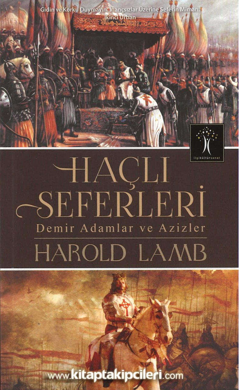 Haçlı Seferleri, Demir Adamlar Ve Azizler, Harold Lamb